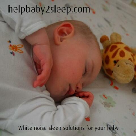 helpbaby2sleep.com - White Noise for Babies