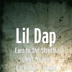 Ears to The Streets (feat. Young Luchiano)
