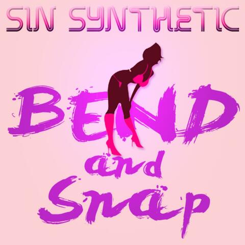 Bend and Snap - Single