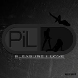 Pil - Pleasure I Love
