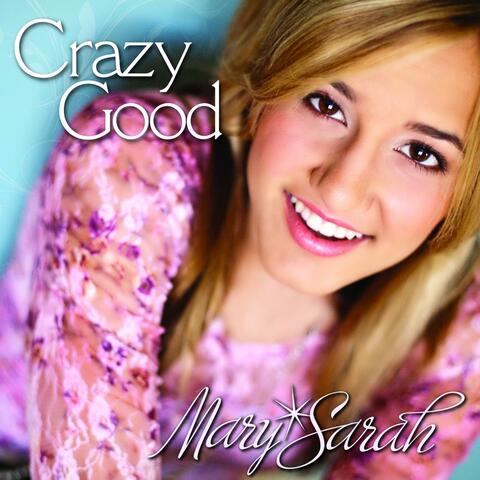 Crazy Good