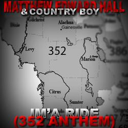 Im'a Ride (352 Anthem) (feat. Country Boy)