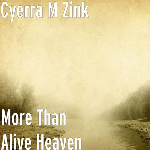 More Than Alive Heaven