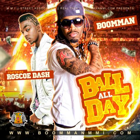 Ball All Day (feat. Roscoe Dash) - Single