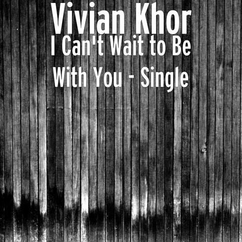 I Can't Wait to Be With You