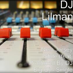 New Jersey Slide (feat. Produced By DJ Big O)