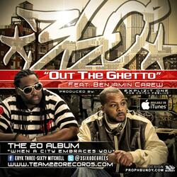 Out The Ghetto (feat. Benjamin Carew)