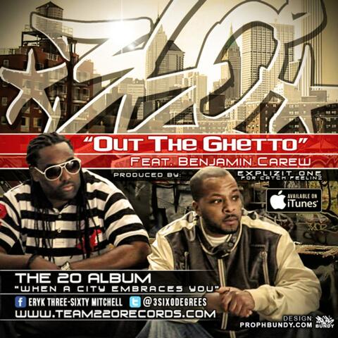 Out The Ghetto (feat. Benjamin Carew) - Single