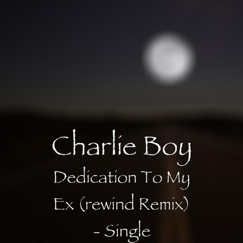 Dedication to My Ex (Rewind Remix)