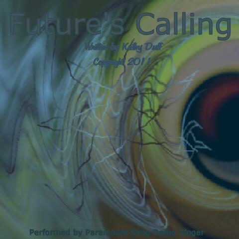 Future's Calling (feat. Paramount Song Demo Singer) - Single