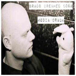 A Cable Ready Crucifixion Mix (Brado Creamed Corn 2011)