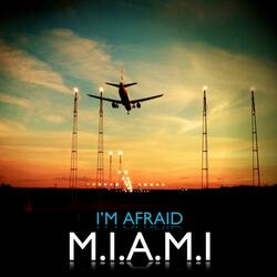 I'm Afraid