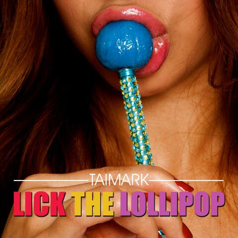 Lick the Lollipop(feat: Chelsea Davis & Annie B)