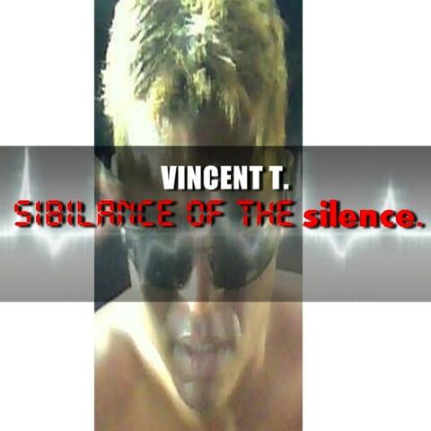 Sibilance Of The Silence