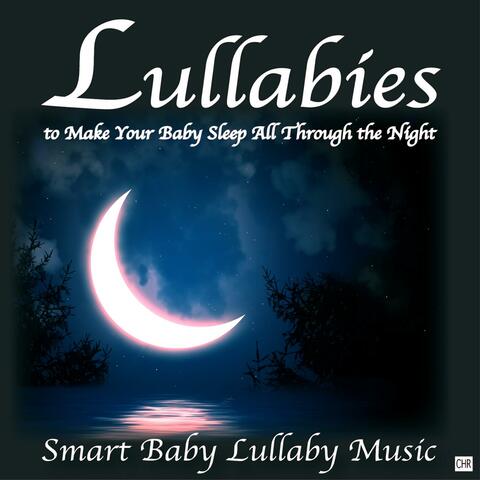 Lullabies to Make Your Baby Sleep All Through the Night