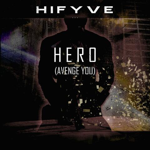 Hero (Avenge You)
