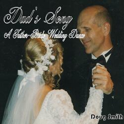 Dad's Song - A Father-Bride Wedding Dance