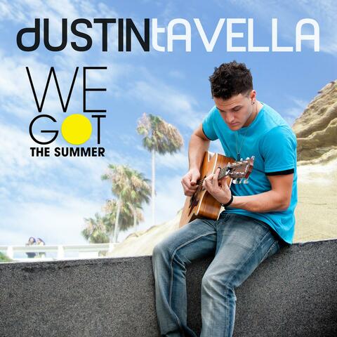 We Got The Summer - Single