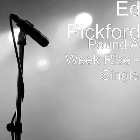 Pound a Week Rise