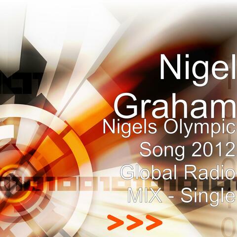 Nigels Olympic Song 2012 Global Radio MIX