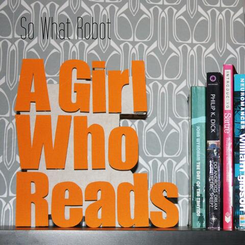 A Girl Who Reads - Single