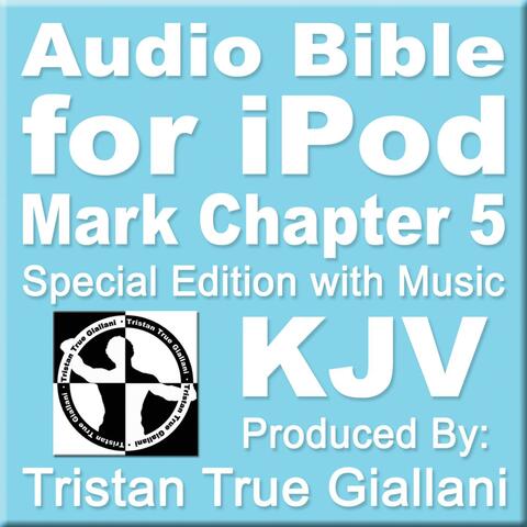 Audio Bible for Ipod (Mark Ch 5)
