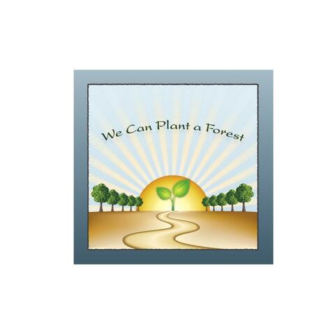 We Can Plant a Forest - Single