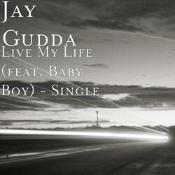 Live My Life (feat. Baby Boy)