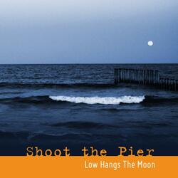 Low Hangs The Moon