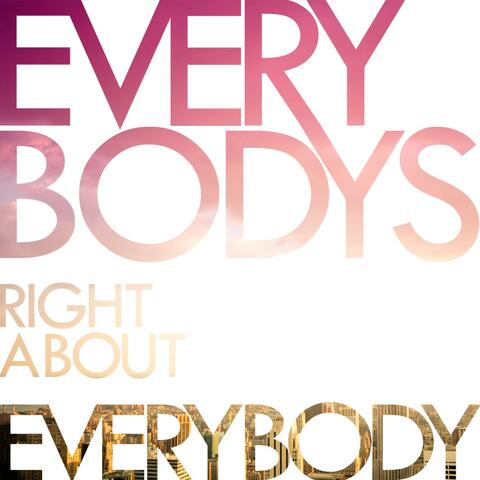 Everybody's Right About Everybody (Special Edition)