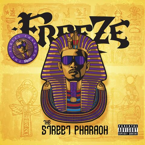 The Street Pharaoh