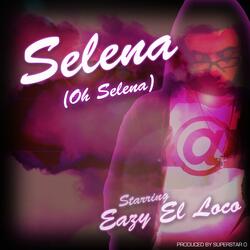 Selena Oh Selena (Produced by Superstar O)