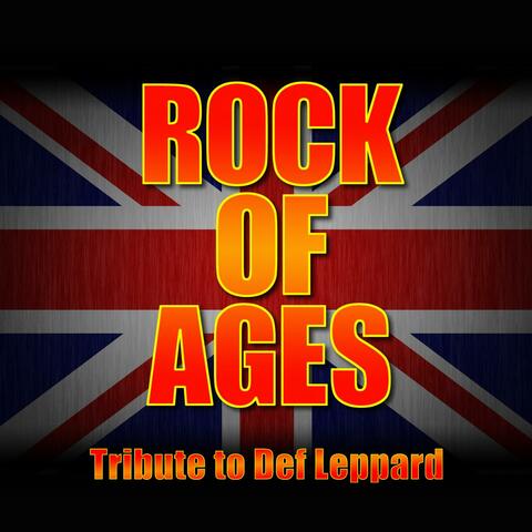 Rock of Ages - Greatest Hits - Def Leppard Tribute