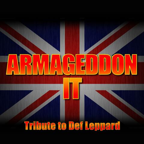 Armageddon It - Greatest Hits - Def Leppard Tribute