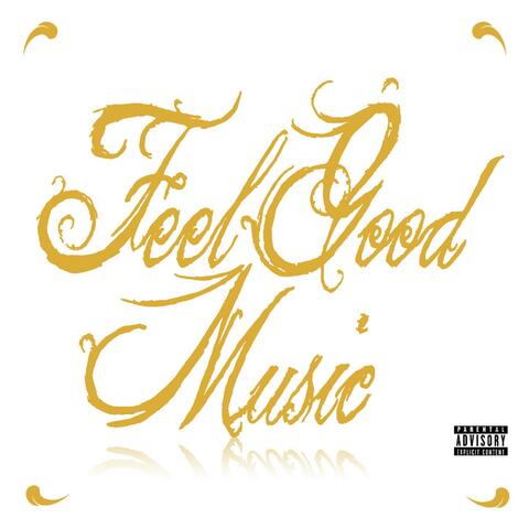 Feel Good Music - Single
