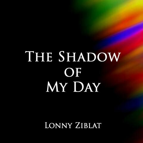 The Shadow of My Day - Single