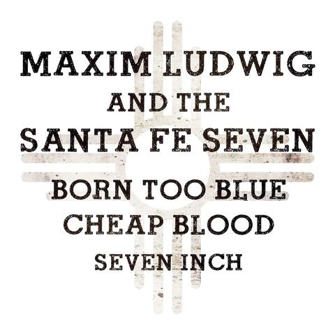 Born Too Blue/Cheap Blood 7"