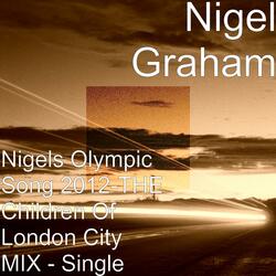Nigels Olympic Song 2012-Children of London City MIX