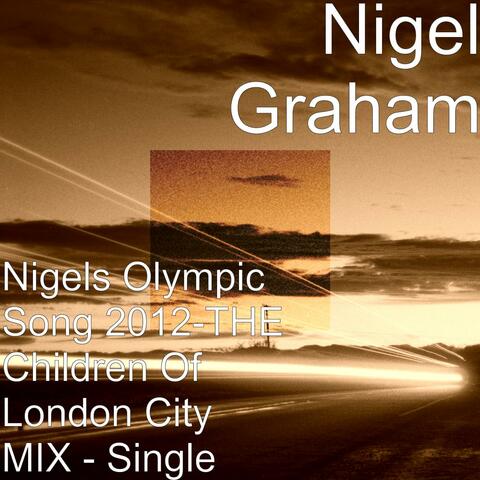 Nigels Olympic Song 2012-Children of London City MIX