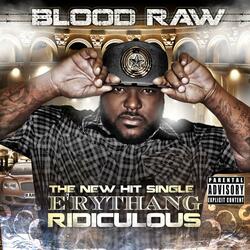 E'rythang Ridiculous (Radio Edit)