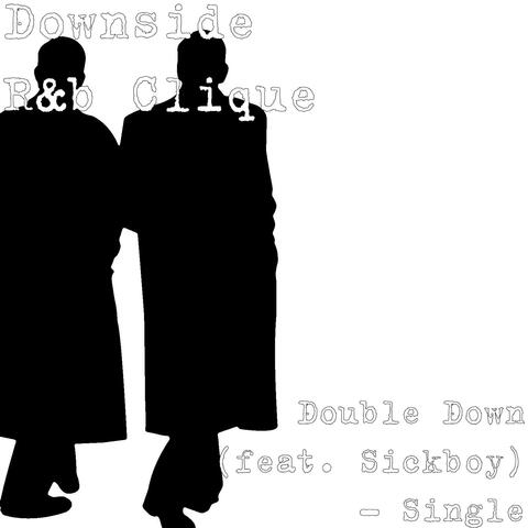 Double Down (feat. Sickboy) - Single