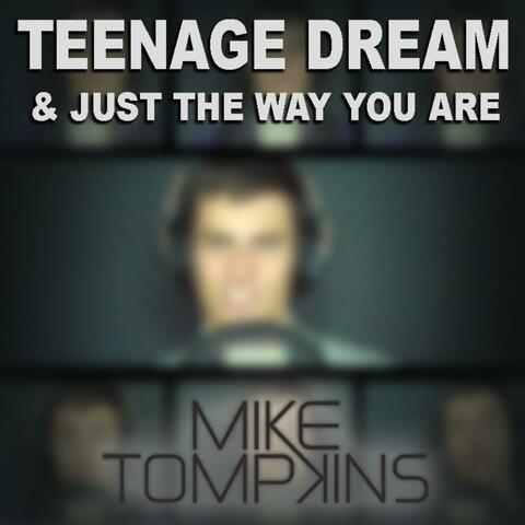 Teenage Dream & Just The Way You Are - Single