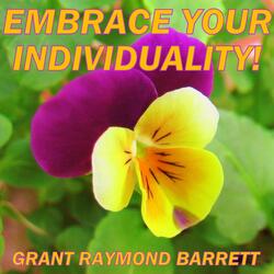 Embrace Your Individuality! - Guided Meditation With Encouraging Affirmations for Self-Acceptance