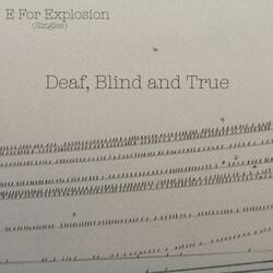 Deaf, Blind and True