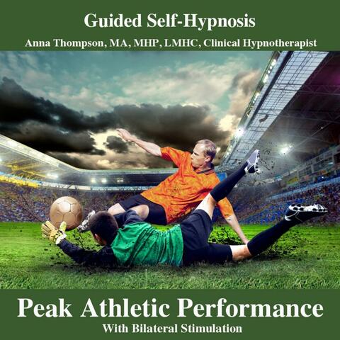 Peak Athletic Performance Hypnosis With Bilateral Stimulation