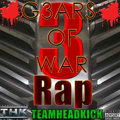 "G3ars" Gears of War 3 Rap