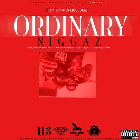 Ordinary Niggaz