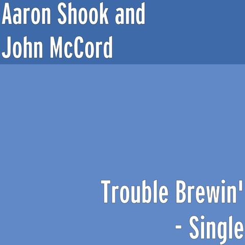 Trouble Brewin'