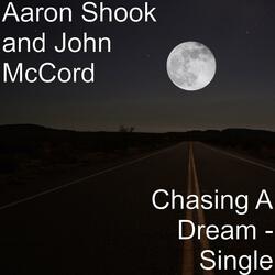 Chasing a Dream