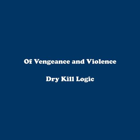 Of Vengeance and Violence